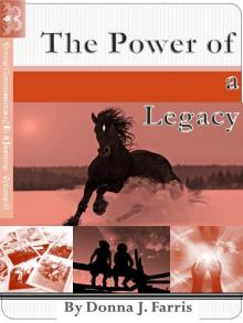      The Power of a Legacy