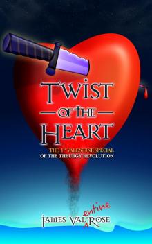     Twist of the Heart