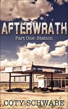      Afterwrath: Part One - Station