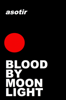      Blood by Moonlight