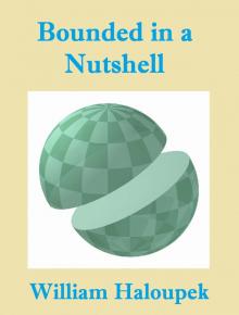      Bounded in a Nutshell