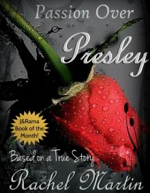      Passion Over Presley: Based on a True Story
