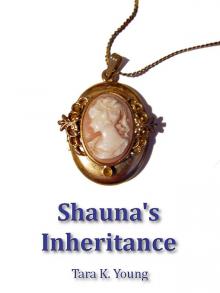     Shauna's Inheritance
