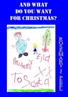      And What Do You Want For Christmas?