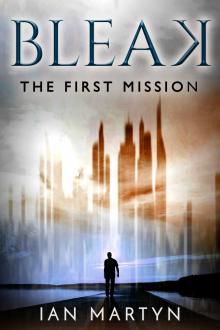      Bleak - The First Mission