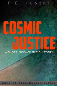      Cosmic Justice