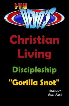      G-TRAX Devo's-Christian Living: Discipleship-Gorilla Snot