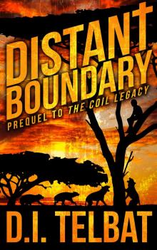      Distant Boundary: Prequel to The COIL Legacy