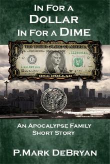      In For A Dollar In For A Dime