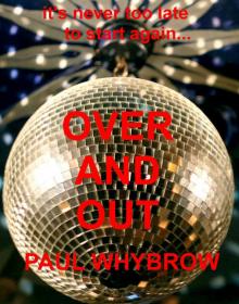      Over and Out