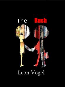     The Rush