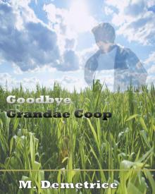      Goodbye Grandae Coop