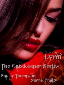      Lynn: The Gatekeeper Series