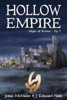      Hollow Empire: Episode 1 (Night of Knives)