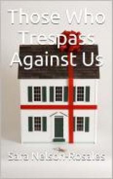      Those Who Trespass Against Us