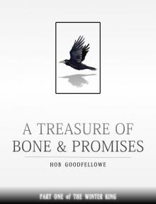      A Treasure of Bone & Promises