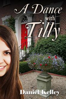      A Dance with Tilly