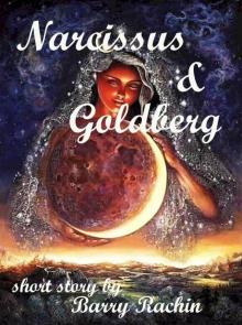      Narcissus and Goldberg