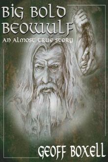      Big Bold Beowulf