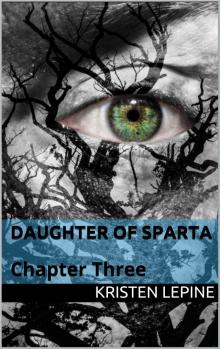      Daugher of Sparta: Chapter Three
