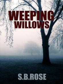      Weeping Willows: A Thrilling Mystery Novella (Dark Desires Book 1)