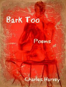      Bark Too