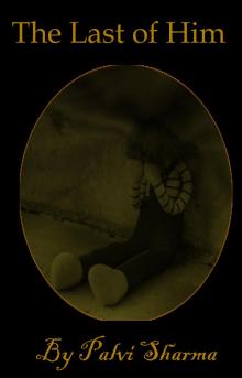      The Last of Him