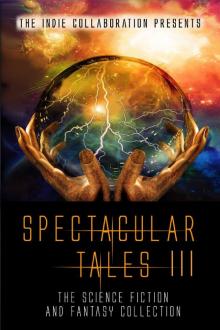      Spectacular Tales III