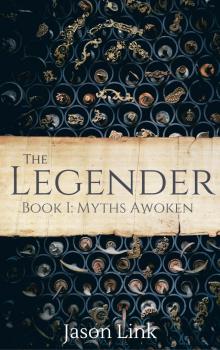      The Legender: Myths Awoken
