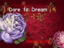      Dare to Dream