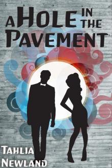      A Hole in the Pavement