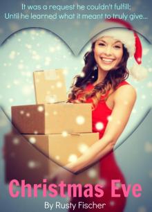     Christmas Eve: A Romantic Holiday Story