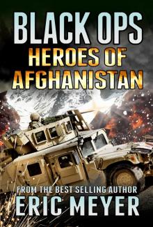      Black Ops Heroes of Afghanistan
