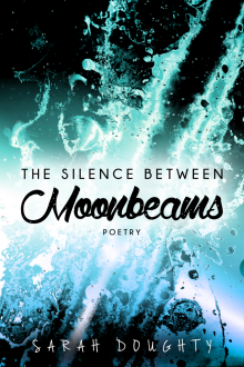      The Silence Between Moonbeams