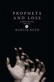      Prophets and Loss (A Johnny Ravine Mystery)