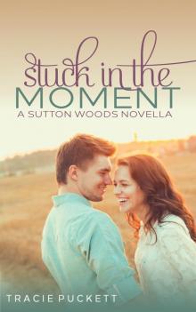      Stuck in the Moment
