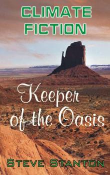      Climate Fiction: Keeper of the Oasis