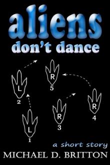      Aliens Don't Dance