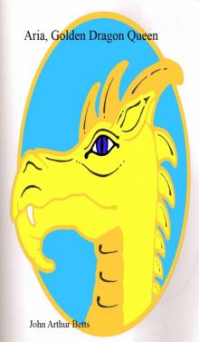      Aria, Golden Dragon Queen