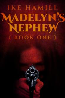      Madelyn's Nephew