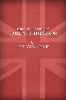      Four short stories to use in the ELT classroom