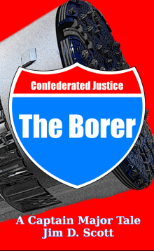      The Borer: A Captain Major Tale
