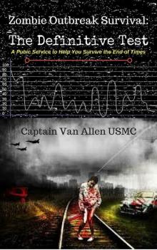      Zombie Outbreak Survival: The Definitive Test