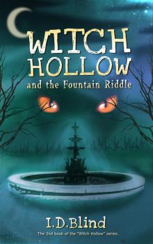      Witch Hollow and the Fountain Riddle (Book 2)