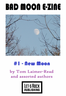      Bad Moon E-Zine #1 - New Moon
