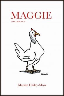      Maggie the Chicken