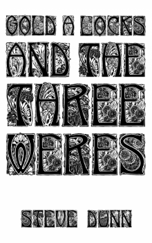      Gold a'Locks And The Three Weres