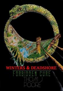      Winters & Deadshore: Forbidden Cure