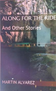      Along For The Ride: And Other Stories