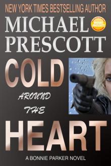      Cold Around the Heart